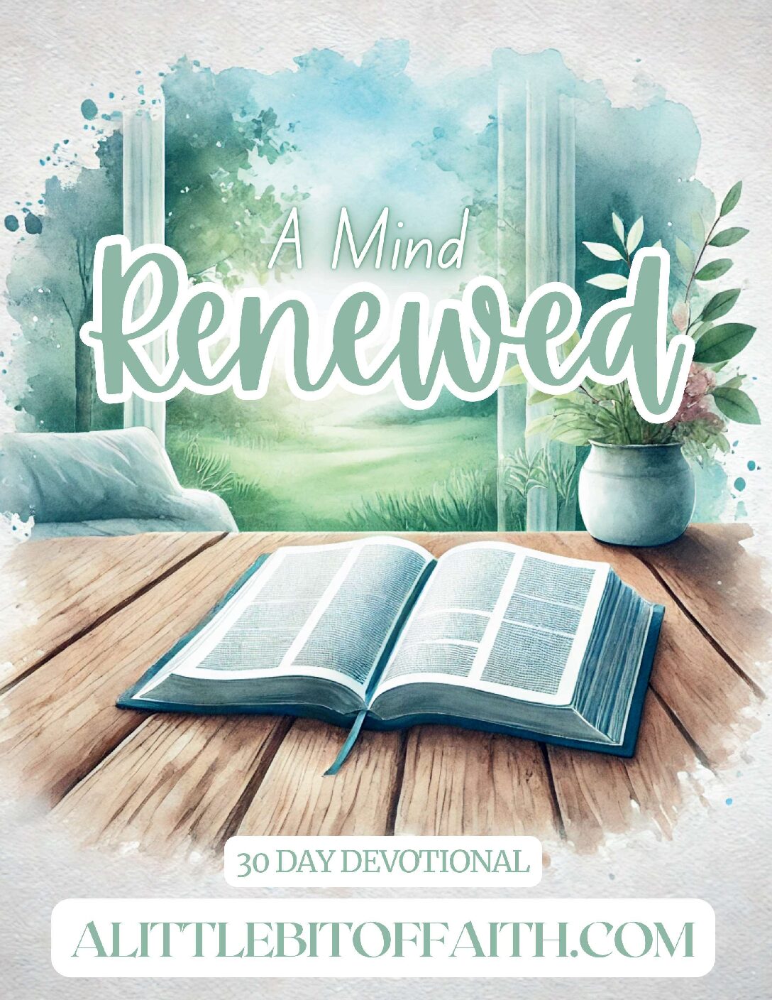 A Mind Renewed ~ 30 Day Devotional